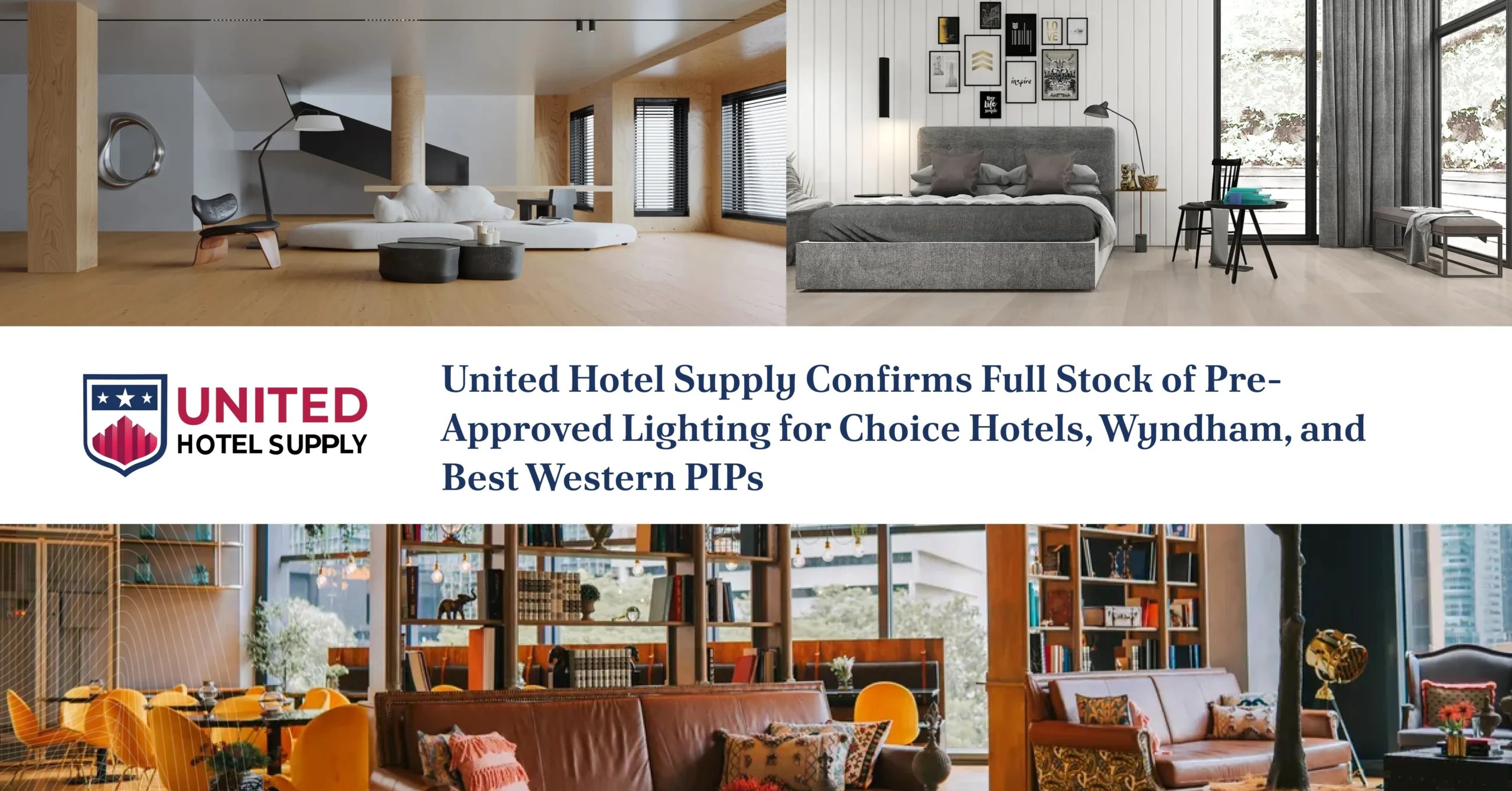United Hotel Supply Confirms Full Stock of Pre-Approved Lighting for Choice Hotels, Wyndham, and Best Western PIPs